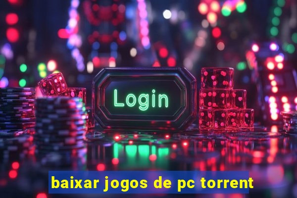 baixar jogos de pc torrent